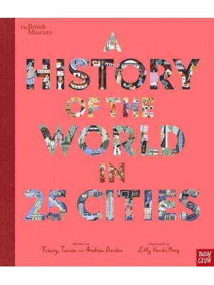 A History of the World in 25 Cities in association with The British Museum