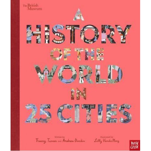A History of the World in 25 Cities in association with The British Museum