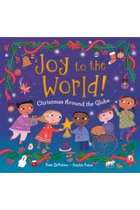 Joy to the World! Christmas Around the Globe