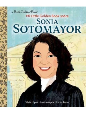 Mi Little Golden Book Sobre Sonia Sotomayor - Little Golden Book