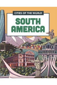 Cities of South America - Cities of the World