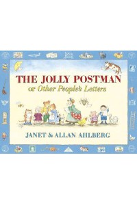 The Jolly Postman, or, Other People's Letters - The Jolly Postman