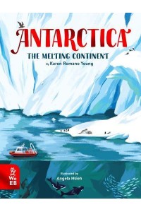 Antarctica The Melting Continent