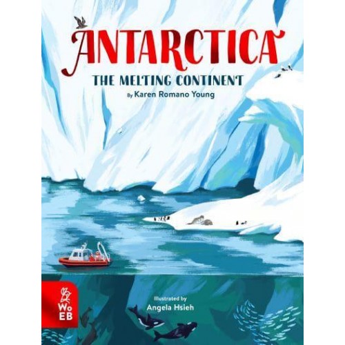 Antarctica The Melting Continent