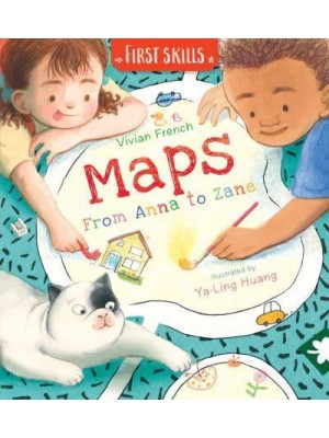 Maps From Anna to Zane - First Skills