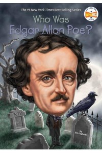 Who Was Edgar Allan Poe? - Who Was?
