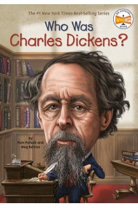 Who Was Charles Dickens? - Who Was?