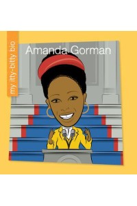 Amanda Gorman - My Early Library: My Itty-Bitty Bio
