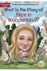 What Is the Story of Alice in Wonderland? - What Is the Story Of?