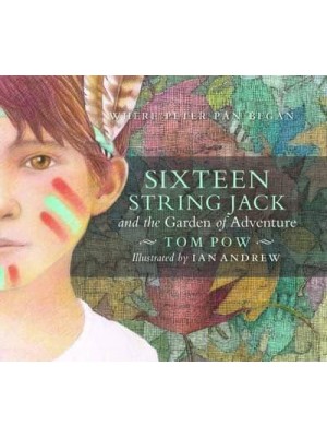 Sixteen String Jack and the Garden of Adventure
