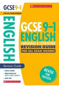 English Language and Literature. Revision Guide for All Boards - GCSE Grades 9-1