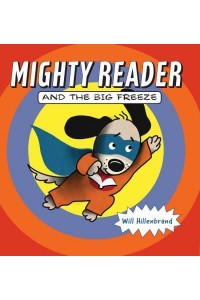 Mighty Reader and the Big Freeze
