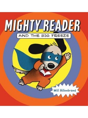 Mighty Reader and the Big Freeze