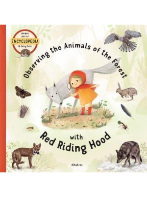 Observing the Animals of the Forest With Little Red Riding Hood - Fairytale Encyclopedia