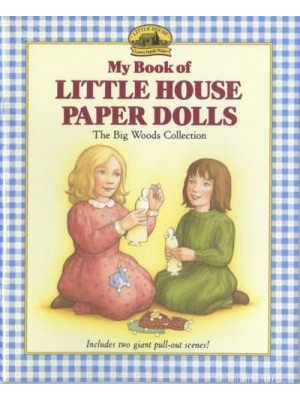 My Book of Little House Paper Dolls - Little House Merchandise