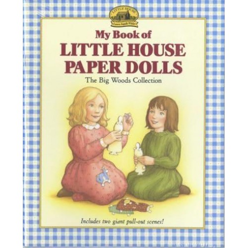 My Book of Little House Paper Dolls - Little House Merchandise