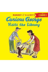 Curious George Visits the Library - Curious George