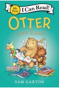 Otter I Love Books! - I Can Read! My First Shared Reading