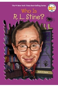 Who Is R. L. Stine? - An Official Who HQ Book