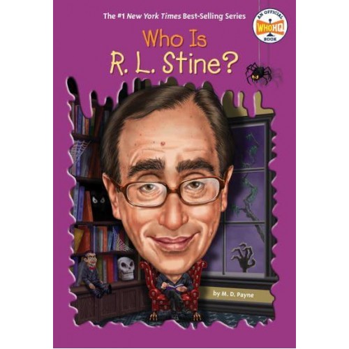 Who Is R. L. Stine? - An Official Who HQ Book