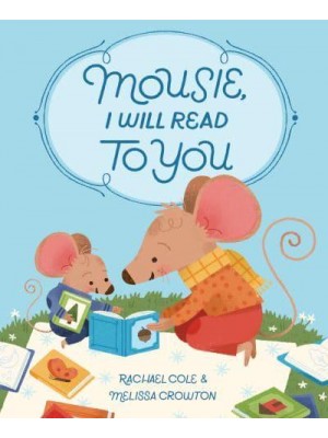 Mousie, I Will Read to You