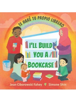 I'll Build You a Bookcase Te Haré Tu Propio Librero