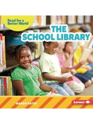 The School Library - Read About School (Read for a Better World)