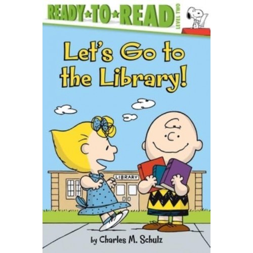 Let's Go to the Library! Ready-To-Read Level 2 - Peanuts
