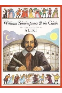 William Shakespeare & The Globe - Trophy Picture Books (Paperback)