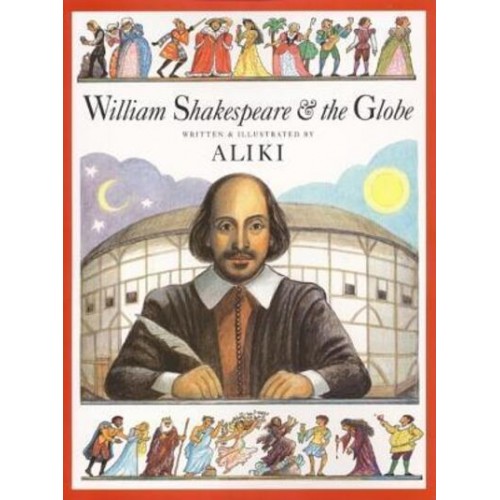 William Shakespeare & The Globe - Trophy Picture Books (Paperback)