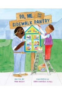 Pa, Me, and Our Sidewalk Pantry