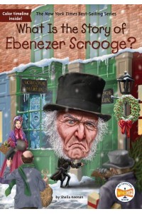 What Is the Story of Ebenezer Scrooge? - What Is the Story Of?