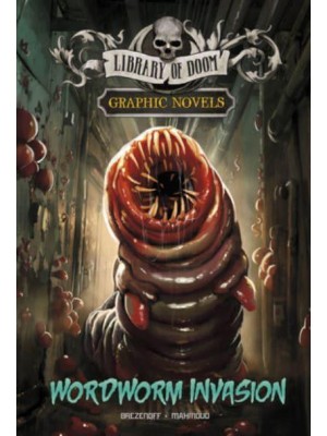 Wordworm Invasion A Graphic Novel - Library of Doom Graphic Novels