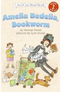 Amelia Bedelia, Bookworm - I Can Read Level 2