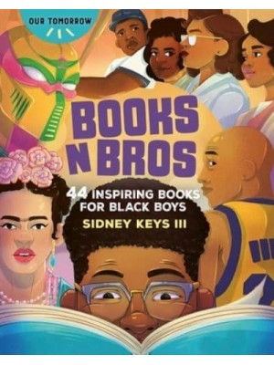 Books N Bros 44 Inspiring Books for Black Boys - Our Tomorrow