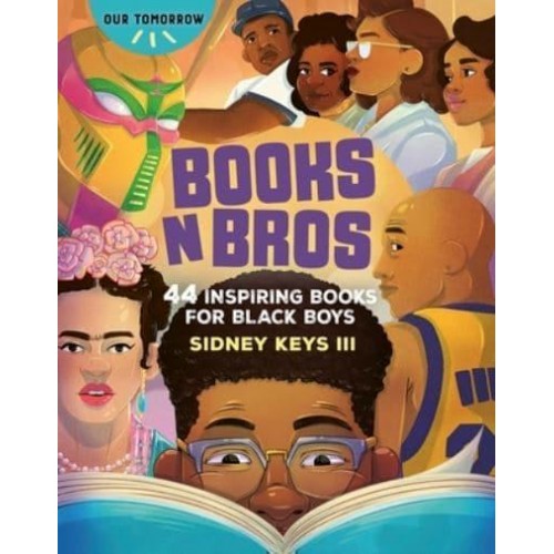 Books N Bros 44 Inspiring Books for Black Boys - Our Tomorrow