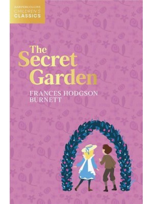 The Secret Garden - HarperCollins Children's Classics