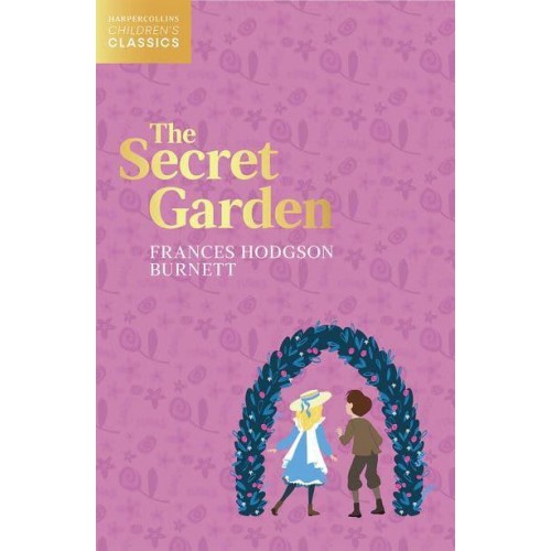 The Secret Garden - HarperCollins Children's Classics
