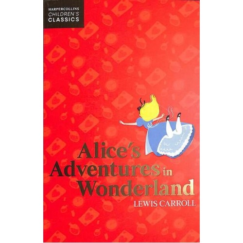 Alice's Adventures in Wonderland - HarperCollins Children's Classics