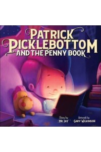 Patrick Picklebottom and the Penny Book