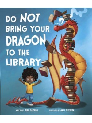 Do Not Bring Your Dragon to the Library