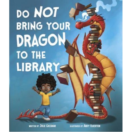 Do Not Bring Your Dragon to the Library