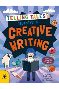 Journeys in Creative Writing A Different Adventure Every Time! - Telling Tales