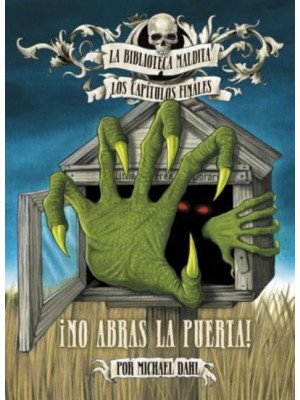 ãNo Abras La Puerta! - La Biblioteca Maldita: Los Capítulos Finales