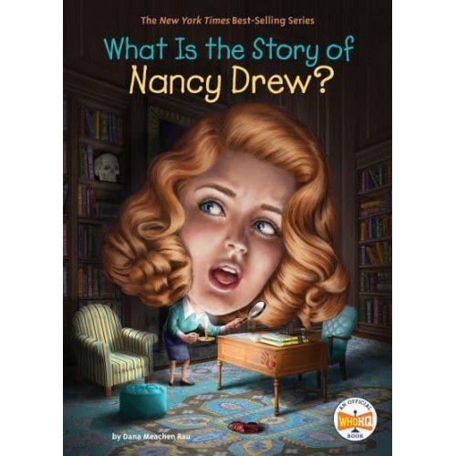 What Is the Story of Nancy Drew? - What Is the Story Of?