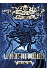 La Noche Del Borrador - La Biblioteca Maldita: Los Capítulos Finales