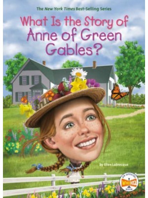 What Is the Story of Anne of Green Gables? - What Is the Story Of?