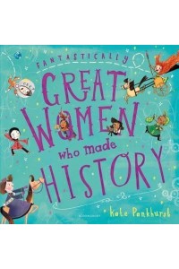 Fantastically Great Women Who Made History