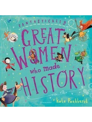 Fantastically Great Women Who Made History