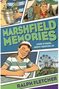 Marshfield Memories: More Stories About Growing Up